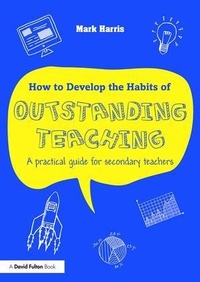 Enlarge image Cover: How to Develop the Habits of Outstanding Teaching - Routledge