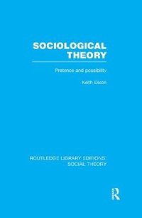 Enlarge image Cover: Sociological Theory (RLE Social Theory) - Routledge