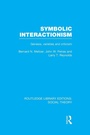 Cover: Symbolic Interactionism (RLE Social Theory) - Routledge