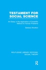 Cover: Testament for Social Science (RLE Social Theory) - Routledge