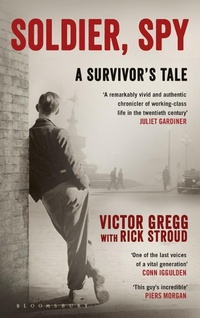 Enlarge image Cover: Soldier, Spy - Bloomsbury Publishing PLC