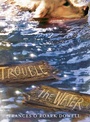 Cover: Trouble the Water - Atheneum Books
