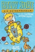 Cover: Billy Sure Kid Entrepreneur and the Haywire Hovercraft - Simon Spotlight
