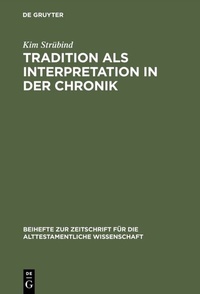Enlarge image Cover: Tradition als Interpretation in der Chronik - De Gruyter