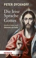 Cover: Die leise Sprache Gottes - Verlag Herder