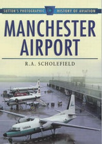 Abbildung von: Manchester Airport, 1938-98 - Sutton Publishing Ltd