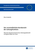 Abbildung von: Der unveraeußerliche Kernbereich der Leitungsfunktion - Peter Lang Verlag