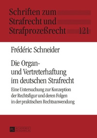 Abbildung von: Die Organ- und Vertreterhaftung im deutschen Strafrecht - Peter Lang Verlag