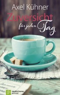 Cover: Zuversicht f&uuml;r jeden Tag - Neukirchener Verlag