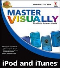 Abbildung von: Master Visually iPod and iTunes - Hungry Minds Inc,U.S.