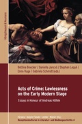 Cover: Acts of Crime: Lawlessness on the Early Modern Stage - K&ouml;nigshausen & Neumann