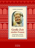 Cover: Gro&szlig;e Zeit starker Frauen - BuchVerlag Leipzig