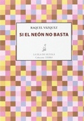 Cover: Si el ne&oacute;n no basta - Ediciones de la Isla de Siltol&aacute;, S.L.