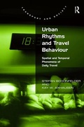 Cover: Urban Rhythms and Travel Behaviour - Routledge