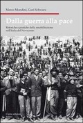 Cover: Dalla guerra alla pace. Retoriche e pratiche della smobilitazione nell'Italia del Novecento - Nord est. Nuova serie;Cierre edizioni