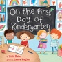 Cover: On The First Day Of Kindergarten - HarperCollins