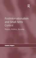 Cover: Postinternationalism and Small Arms Control - Routledge
