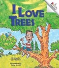 Cover: I Love Trees - Children's Press(CT)