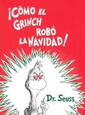 Cover: Como El Grinch Robo La Navidad! (How the Grinch Stole Christmas!) - Turtleback Books
