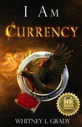 Cover: I Am Currency - Amazing Things Press