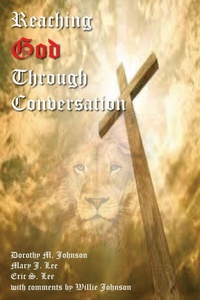 Enlarge image Cover: Reaching God Through Conversation - J an L Productions LLC