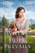 Cover: Where Hope Prevails - Bethany House Publishers, a division of Baker Publishing Group
