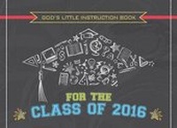 Enlarge image Cover: God's Little Instruction Book for the Class of 2016 - Cook Communications Ministries