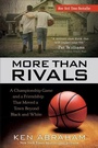 Cover: More Than Rivals - A Championship Game and a Friendship That Moved a Town Beyond Black and White - Fleming H. Revell Company