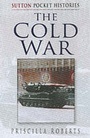 Cover: The Cold War - Sutton Publishing Ltd