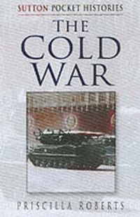 Enlarge image Cover: The Cold War - Sutton Publishing Ltd
