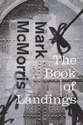 Cover: The Book of Landings - Wesleyan University Press