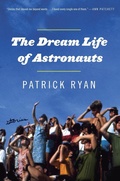 Cover: The Dream Life of Astronauts - The Dial Press