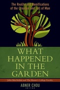 Cover: What Happened in the Garden? - The Reality and Ramifications of the Creation and Fall of Man - Kregel Publications,U.S.