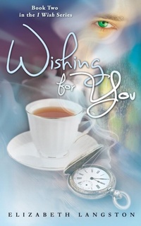 Abbildung von: Wishing for You - FictionEtc Press
