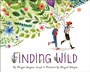Cover: Finding Wild - Random House Books for Young Readers