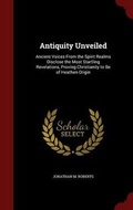 Cover: Antiquity Unveiled - Scholar Select