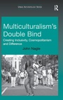 Cover: Multiculturalism's Double-Bind - Routledge