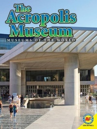 Enlarge image Cover: The Acropolis Museum - Av2 by Weigl