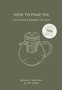 Cover: How to Make Tea - Ivy Press
