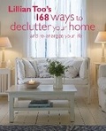 Cover: Lillian Too's 168 Ways to Declutter Your Home - CICO Books