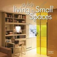 Abbildung von: Stylish Living in Small Spaces - Images Publishing Group Pty Ltd