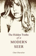 Cover: The Hidden Truths of a Modern Seer - Asherah Books