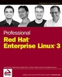 Cover: Professional Red Hat Enterprise Linux 3 - Wrox