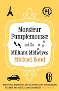 Cover: Monsieur Pamplemousse and the Militant Midwives - Allison & Busby