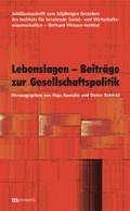 Cover: Lebenslagen - Beitr&auml;ge zur Gesellschaftspolitik - Metropolis