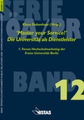Cover: 'Master your Service!' Die Universit&auml;t als Dienstleister - VISTAS Verlag