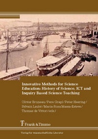 Enlarge image Cover: Innovative Methods for Science Education: History of Science, ICT and Inquiry Based Science Teaching - Frank & Timme