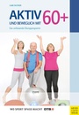 Cover: Aktiv und beweglich mit 60+ - Meyer & Meyer