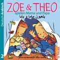 Cover: ZOE & THEO spielen Mama und Papa (D-Arabisch) - TALISA Kinderbuch Verlag