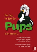 Cover: Der Tag, an dem der Pups nicht konnte - MEDU VERLAG